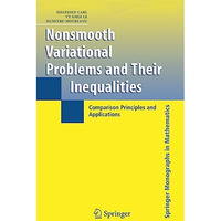 Nonsmooth Variational Problems and Their Inequalities: Comparison Principles and [Paperback]