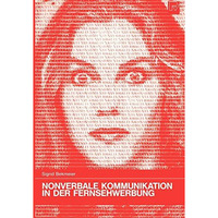 Nonverbale Kommunikation in der Fernsehwerbung [Paperback]