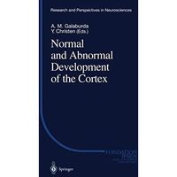 Normal and Abnormal Development of the Cortex [Paperback]