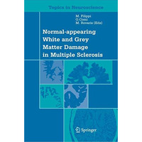 Normal-appearing White and Grey Matter Damage in Multiple Sclerosis [Paperback]