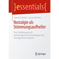 Nostalgie als Stimmungsaufheller: Eine Einf?hrung in die psychologischen Auswirk [Paperback]