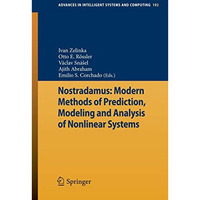 Nostradamus: Modern Methods of Prediction, Modeling and Analysis of Nonlinear Sy [Paperback]