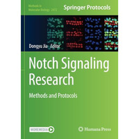 Notch Signaling Research: Methods and Protocols [Paperback]