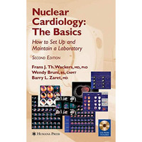 Nuclear Cardiology, The Basics: How to Set Up and Maintain a Laboratory [Mixed media product]