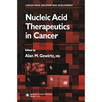 Nucleic Acid Therapeutics in Cancer [Paperback]