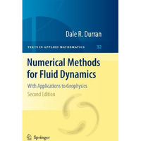 Numerical Methods for Fluid Dynamics: With Applications to Geophysics [Hardcover]