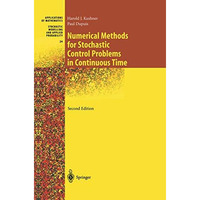 Numerical Methods for Stochastic Control Problems in Continuous Time [Paperback]