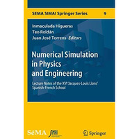 Numerical Simulation in Physics and Engineering: Lecture Notes of the XVI 'Jacqu [Hardcover]