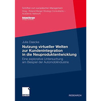 Nutzung virtueller Welten zur Kundenintegration in die Neuproduktentwicklung: Ei [Paperback]