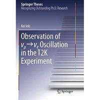 Observation of ?_???_e Oscillation in the T2K Experiment [Paperback]