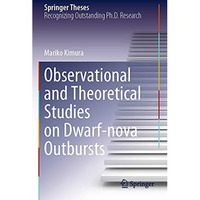 Observational and Theoretical Studies on Dwarf-nova Outbursts [Paperback]