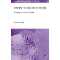 Offshore Finance and Small States: Sovereignty, Size and Money [Hardcover]