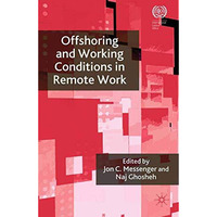 Offshoring and Working Conditions in Remote Work [Paperback]