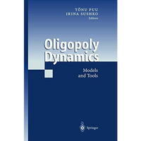 Oligopoly Dynamics: Models and Tools [Hardcover]