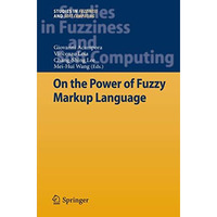 On the Power of Fuzzy Markup Language [Hardcover]