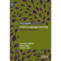 Online Language Learning: Tips for Teachers [Hardcover]