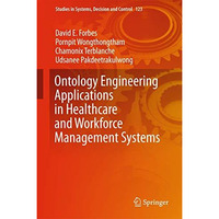 Ontology Engineering Applications in Healthcare and Workforce Management Systems [Hardcover]