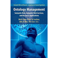 Ontology Management: Semantic Web, Semantic Web Services, and Business Applicati [Paperback]