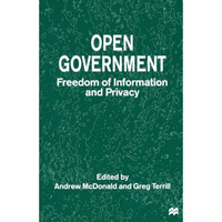 Open Government: Freedom of Information and Privacy [Paperback]