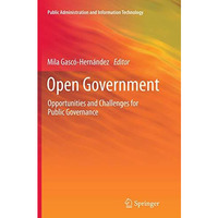 Open Government: Opportunities and Challenges for Public Governance [Paperback]