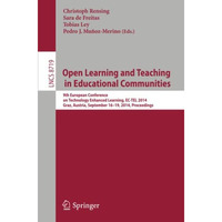 Open Learning and Teaching in Educational Communities: 9th European Conference o [Paperback]