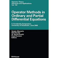 Operator Methods in Ordinary and Partial Differential Equations: S. Kovalevsky S [Paperback]