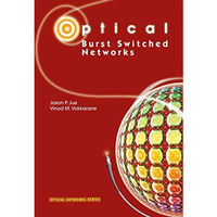 Optical Burst Switched Networks [Hardcover]