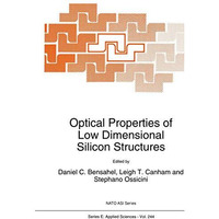 Optical Properties of Low Dimensional Silicon Structures [Paperback]