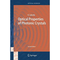 Optical Properties of Photonic Crystals [Paperback]