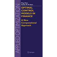 Optimal Control Models in Finance: A New Computational Approach [Hardcover]