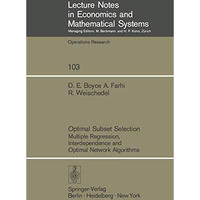 Optimal Subset Selection: Multiple Regression, Interdependence and Optimal Netwo [Paperback]