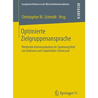 Optimierte Zielgruppenansprache: Werbende Kommunikation im Spannungsfeld von Kul [Paperback]