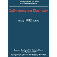 Optimierung der Diagnostik: Merck-Symposium der Deutschen Gesellschaft f?r Klini [Paperback]