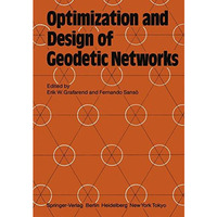 Optimization and Design of Geodetic Networks [Paperback]