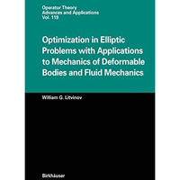 Optimization in Elliptic Problems with Applications to Mechanics of Deformable B [Hardcover]