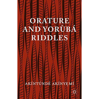 Orature and Yoruba Riddles [Hardcover]