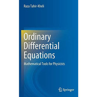 Ordinary Differential Equations: Mathematical Tools for Physicists [Hardcover]