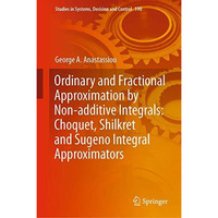 Ordinary and Fractional Approximation by Non-additive Integrals: Choquet, Shilkr [Hardcover]