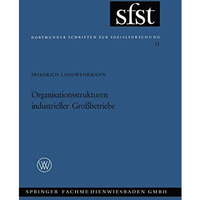 Organisationsstrukturen Industrieller Gro?betriebe [Paperback]