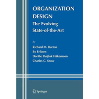 Organization Design: The Evolving State-of-the-Art [Hardcover]