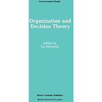 Organization and Decision Theory [Hardcover]