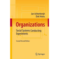 Organizations: Social Systems Conducting Experiments [Paperback]