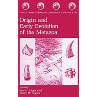 Origin and Early Evolution of the Metazoa [Paperback]