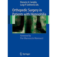 Orthopedic Surgery in Patients with Hemophilia [Paperback]