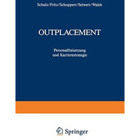 Outplacement: Personalfreisetzung und Karrierestrategie [Paperback]