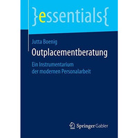 Outplacementberatung: Ein Instrumentarium der modernen Personalarbeit [Paperback]