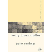 Palgrave Advances in Henry James Studies [Paperback]