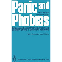 Panic and Phobias: Empirical Evidence of Theoretical Models and Longterm Effects [Paperback]