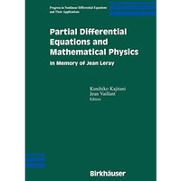 Partial Differential Equations and Mathematical Physics: In Memory of Jean Leray [Hardcover]