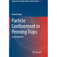 Particle Confinement in Penning Traps: An Introduction [Paperback]